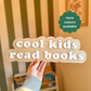 Cool Kids Read Books Sign - Wooden Sign