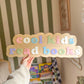 Cool Kids Read Books Sign - Wooden Sign